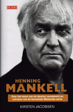Henning Mankell - 9789044522037 - Kirsten Jacobsen