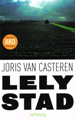 Lelystad - 9789044612172 - Joris van Casteren