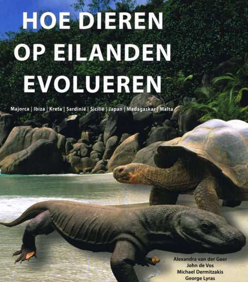 Hoe dieren op eilanden evolueren - 9789085712299 - Alexandra van der Geer