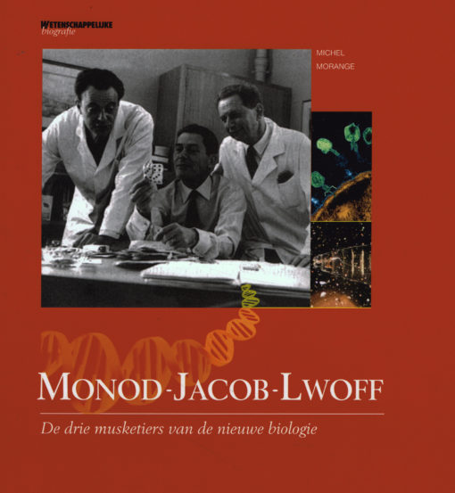 Monod-Jacob-Lwoff - 9789085713654 - Michel Morange
