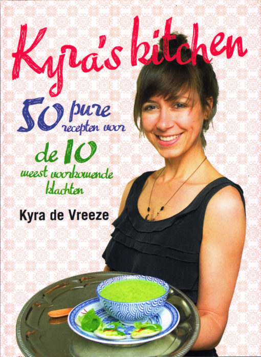 Kyra’s kitchen - 9789021553627 - Kyra de Vreeze
