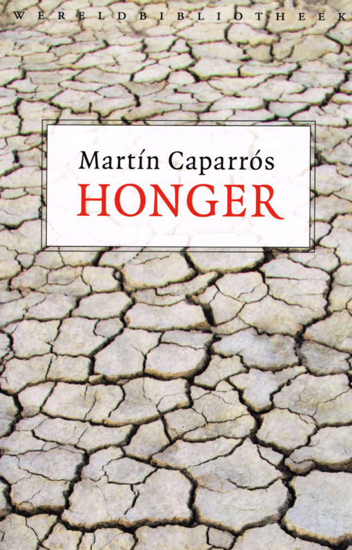 Honger - 9789028426221 - Martín Caparrós