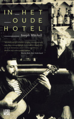 In het oude hotel - 9789048835379 - Joseph Mitchell