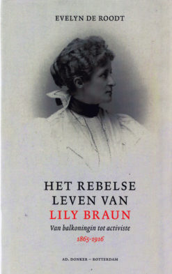 Het rebelse leven van Lily Braun - 9789061006664 - Evelyn de Roodt