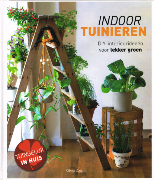 Indoor tuinieren - 9789021563817 - Silvia Appel