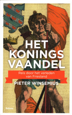 Het Koningsvaandel - 9789460037481 - Pieter Winsemius