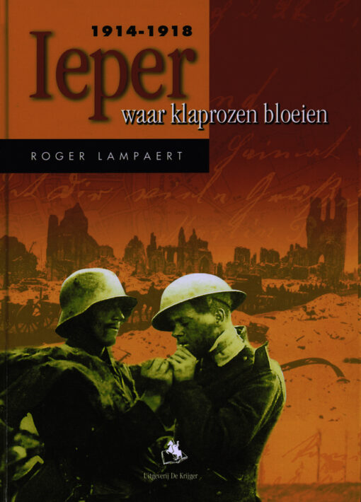 Ieper 1914-1918 - 9789058681485 - Roger Lampaert