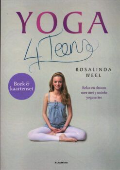 Yoga 4Teens - 9789401300902 - Rosalinda Weel