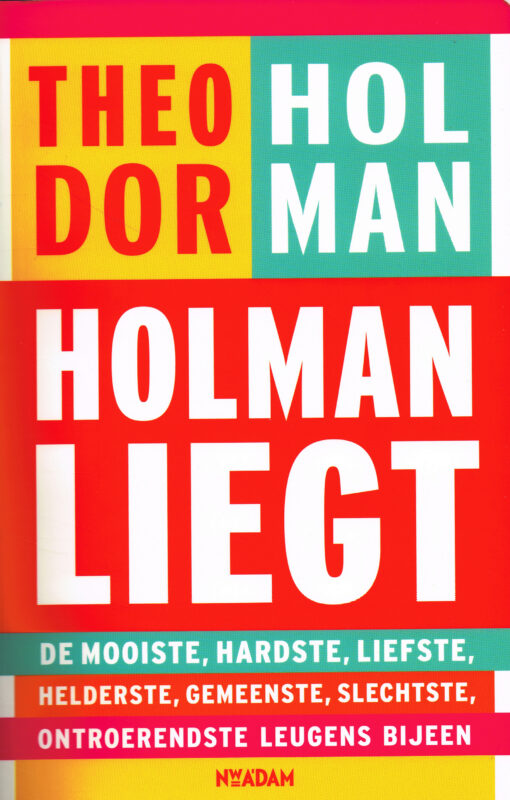 Holman liegt - 9789046816707 - Theodor Holman
