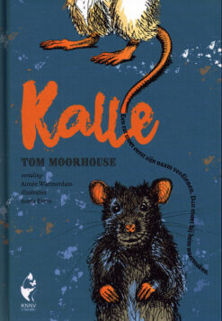 Kalle - 9789050116114 - Tom Moorhouse