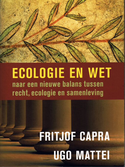 Ecologie en wet - 9789060387771 - Fritjof Capra
