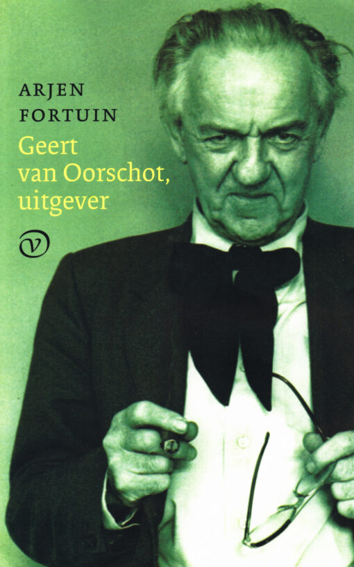 Geert van Oorschot, uitgever - 9789028261402 - Arjen Fortuin