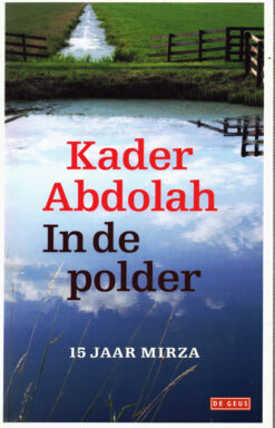 In de polder - 9789044520255 - Kader Abdolah