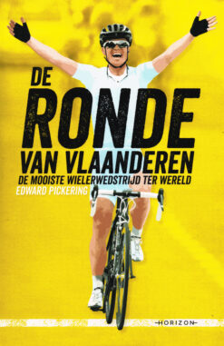De ronde van Vlaanderen - 9789492159427 - Edward Pickering