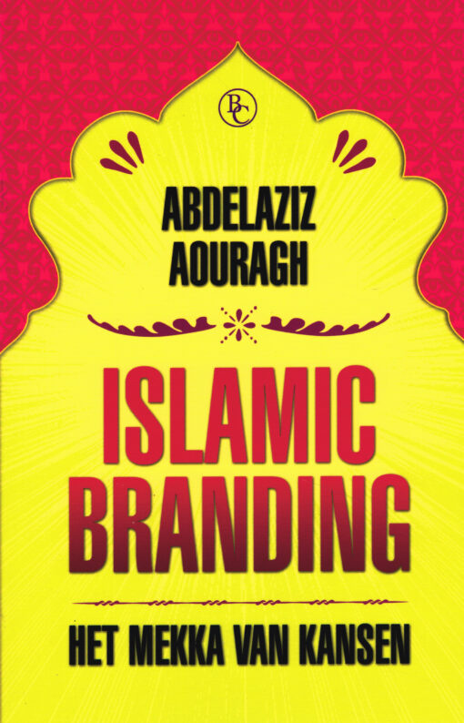 Islamic Branding - 9789047006848 - Abdelaziz Aouragh