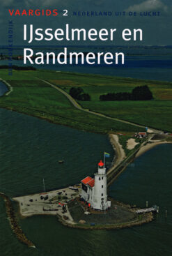 IJsselmeer en Randmeren - 9789059610460 - Ben Hoekendijk