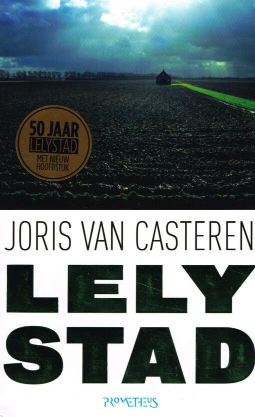 Lelystad - 9789044634570 - Joris van Casteren