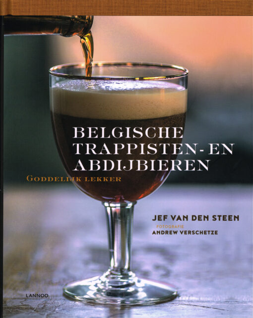 Belgische trappisten- en abdijbieren - 9789401420587 - Jef van den Steen