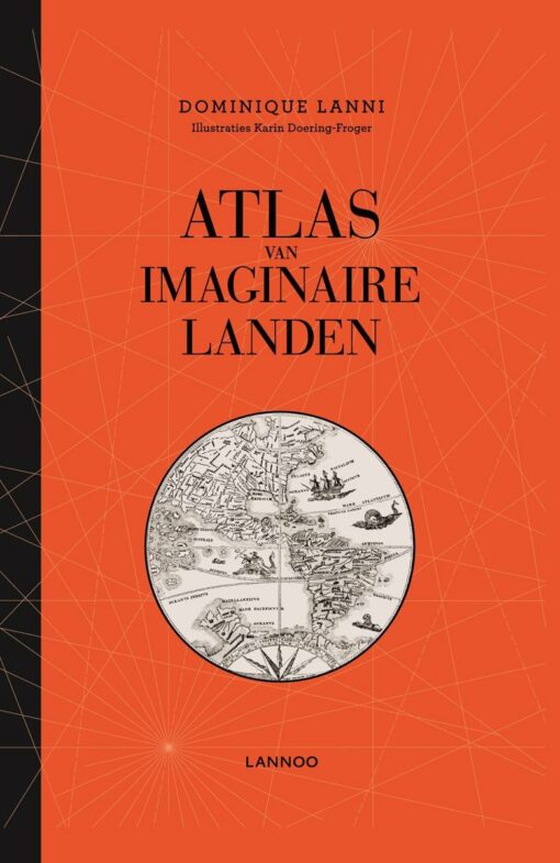 Atlas van imaginaire landen - 9789401435802 - Dominique Lanni
