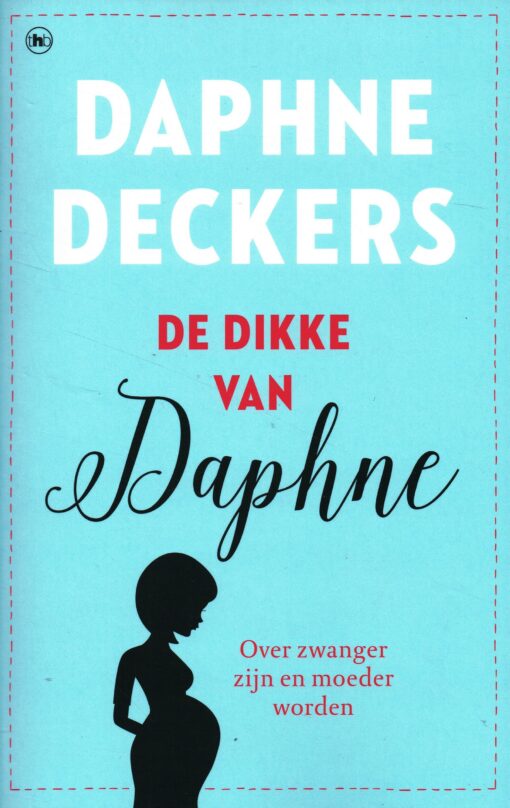 De dikke van Daphne - 9789044353969 - Daphne Deckers