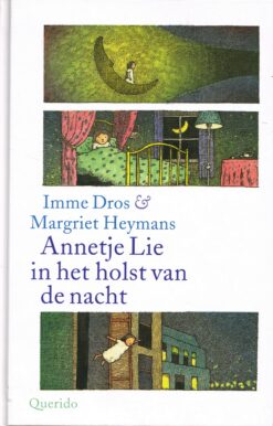 Annetje Lie in het holst van de nacht - 9789045119526 - Imme Dros