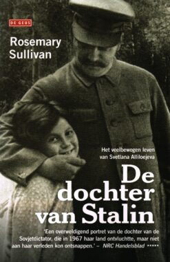De dochter van Stalin - 9789044540918 - Rosemary Sullivan