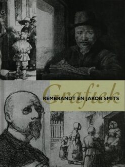 Grafiek Rembrandt en Jakob Smits - 9789053493946 -  