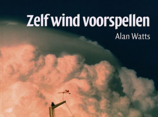 Zelf wind voorspellen - 9789059610101 - Alan Watts
