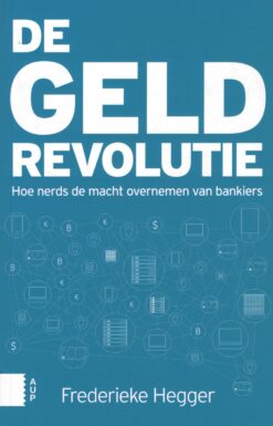 De geldrevolutie - 9789089647573 - Frederieke Hegger