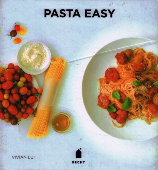 Pasta Easy - 9789023014829 - Vivian Lui