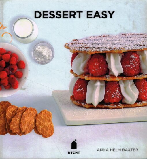 Dessert Easy - 9789023015079 - Anna Helm Baxter
