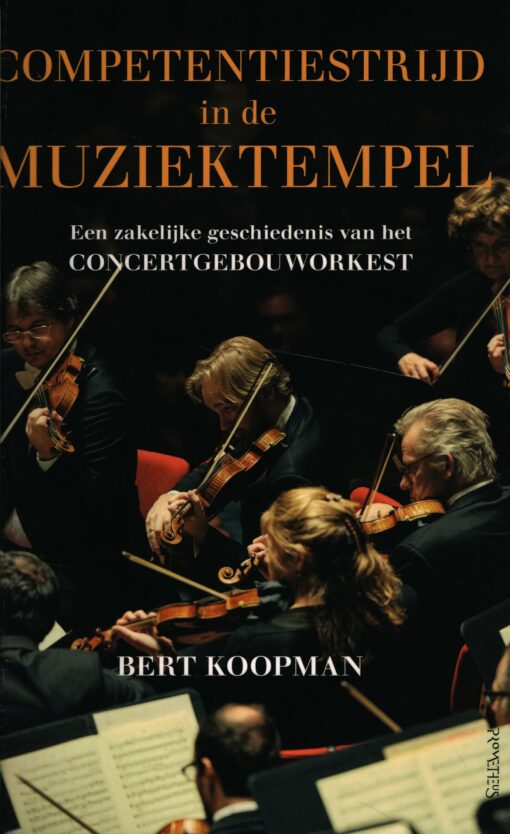 Competentiestrijd in de muziektempel - 9789044635539 - Bert Koopman