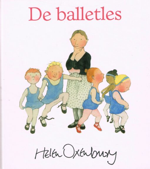 De balletles - 9789060387955 - Helen Oxenbury