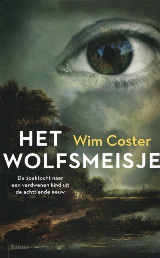 Het wolfsmeisje - 9789460038297 - Wim Coster