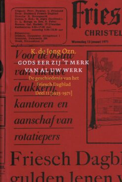 Gods eer zij ‘t merk van al uw werk - 9789056153564 - K. de Jong Ozn.