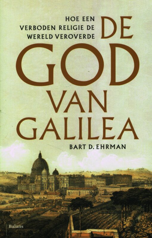 De God van Galilea - 9789460038266 - Bart D. Ehrman