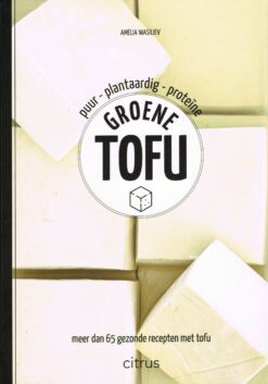 Groene tofu - 9789462263413 - Amelia Wasiliev