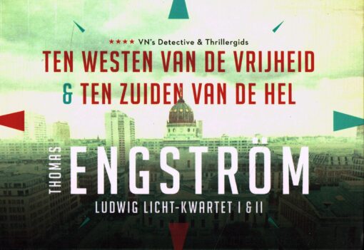 Ten westen van de vrijheid & Ten zuiden van de hel - 9789049805975 - Thomas Engström