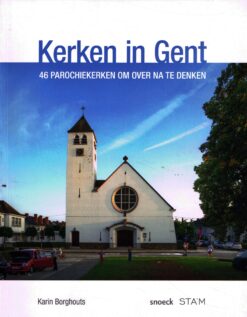 Kerken in Gent - 9789461611628 - Karin Borghouts