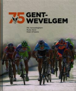 75 Gent-Wevelgem - 9789491376313 - Rik Vanwalleghem
