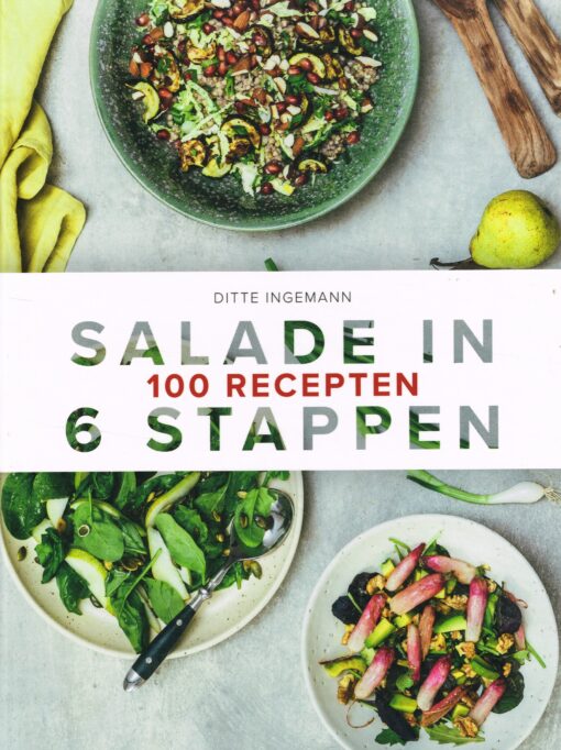 Salade in 6 stappen - 9789021572833 - Ditte Ingemann