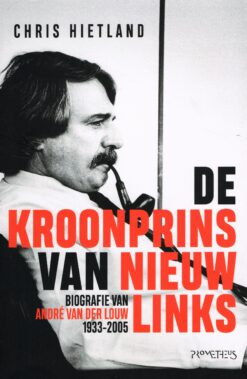 De kroonprins van Nieuw Links - 9789044638264 - Chris Hietland