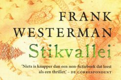 Stikvallei - 9789049805753 - Frank Westerman