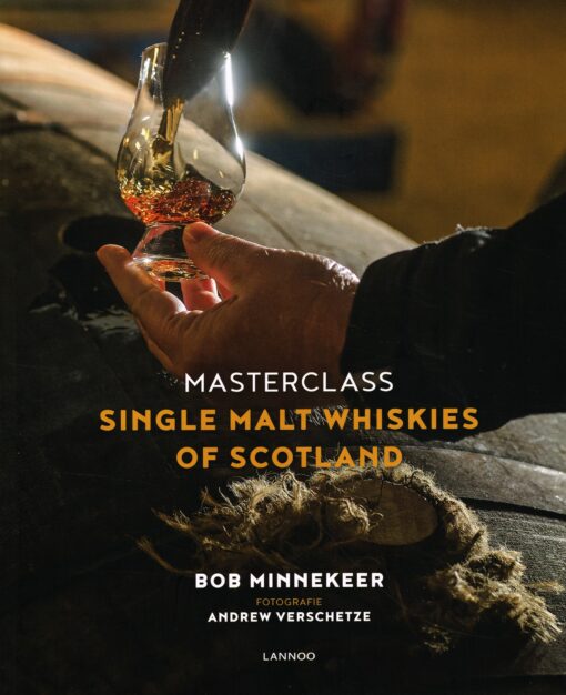 Masterclass Single Malt Whiskies of Scotland - 9789401422765 - Bob Minnekeer