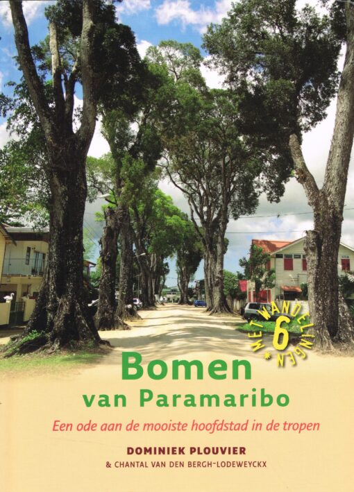 Bomen van Paramaribo - 9789460224256 - Dominiek Plouvier