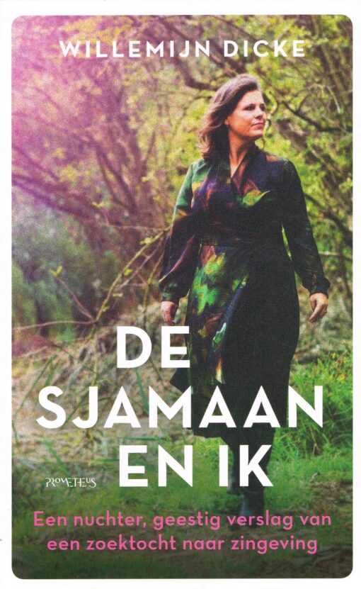 De Sjamaan en ik - 9789044639698 - Willemijn Dicke