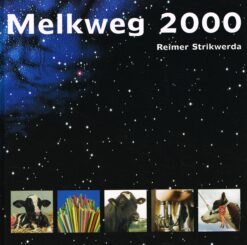 Melkweg 2000 - 9789080137523 - Reimer Strikwerda