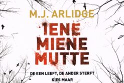 Iene Miene Mutte - 9789049805418 - M.J. Arlidge