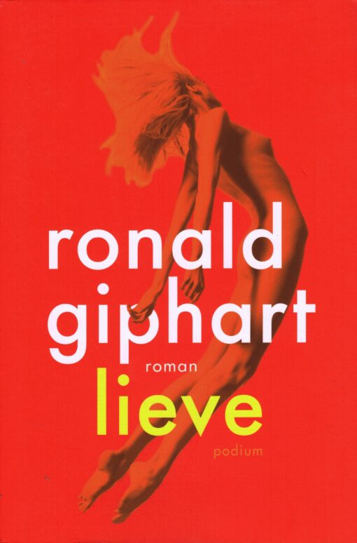 Lieve - 9789057597831 - Ronald Giphart