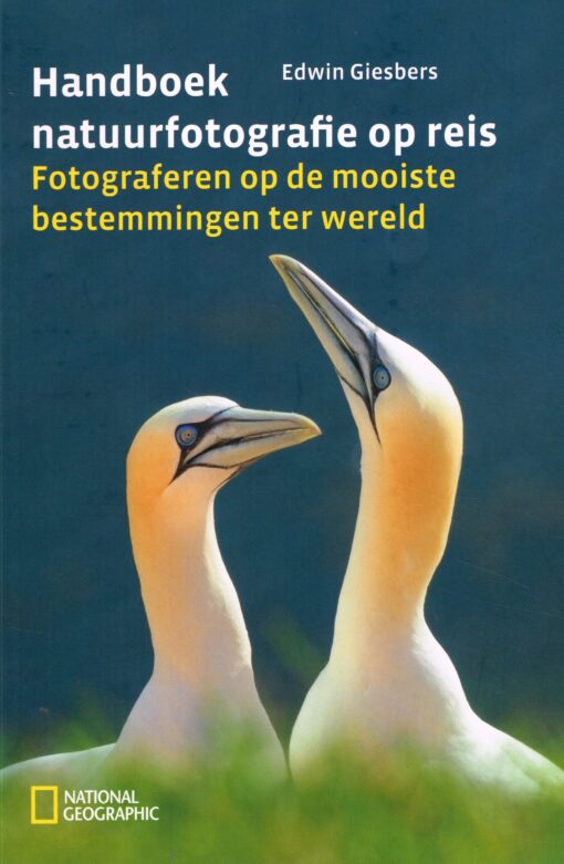 Handboek natuurfotografie op reis - 9789059566576 - Edwin Giesbers